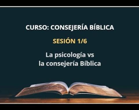 Embedded thumbnail for La Psicología vs la Consejería Bíblica 1/6